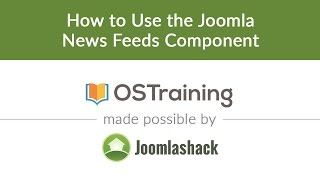 Joomla Beginner Class, Lesson #24: How to Use the Joomla News Feed Component
