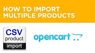 How to Import Multiple Products - Open Cart