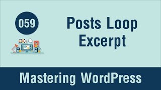 Mastering WordPress in Arabic #059 - Posts Loop - The Excerpt