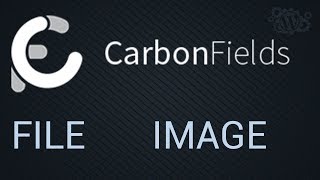 Поле для выбора файла или картинки в Carbon Fields 1.6 - произвольные поля в Wordpress
