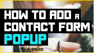 How to Add a Free Contact Form Popup in WordPress